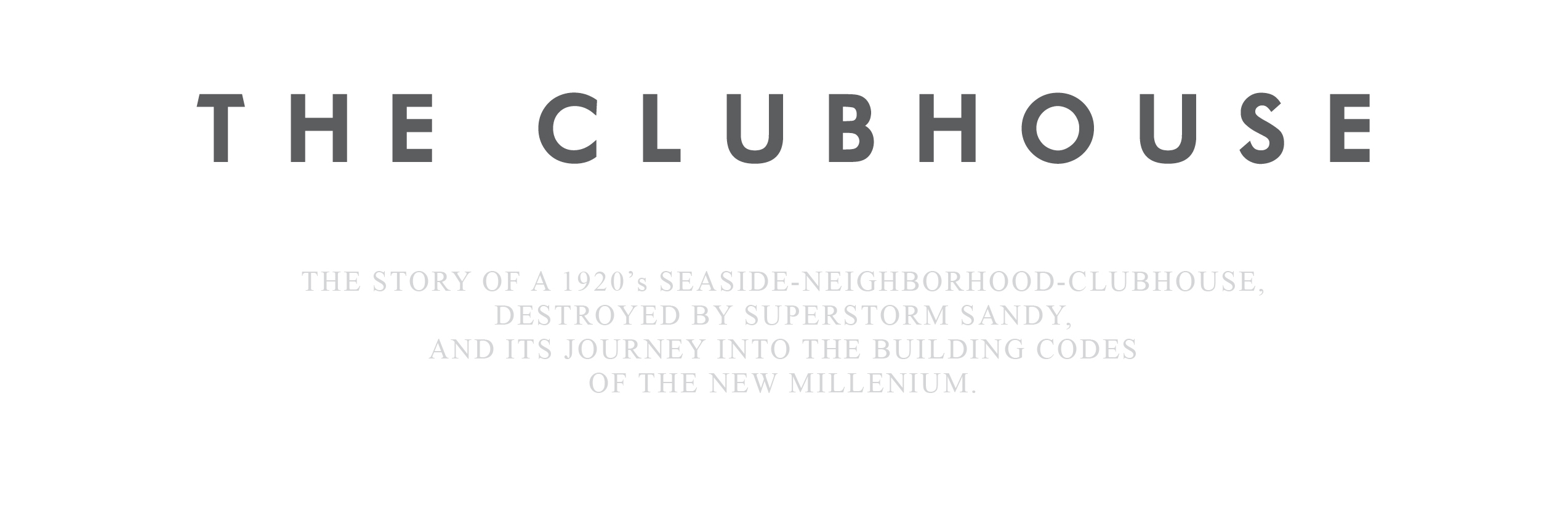 THE CLUBHOUSE
